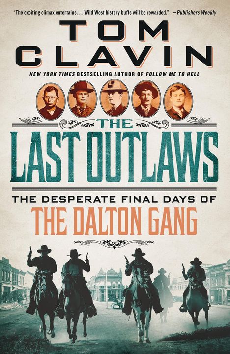 Tom Clavin: The Last Outlaws, Buch