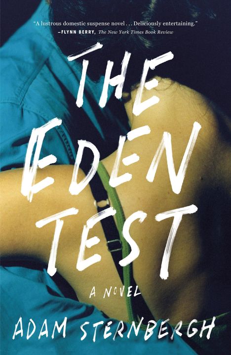 Adam Sternbergh: The Eden Test, Buch