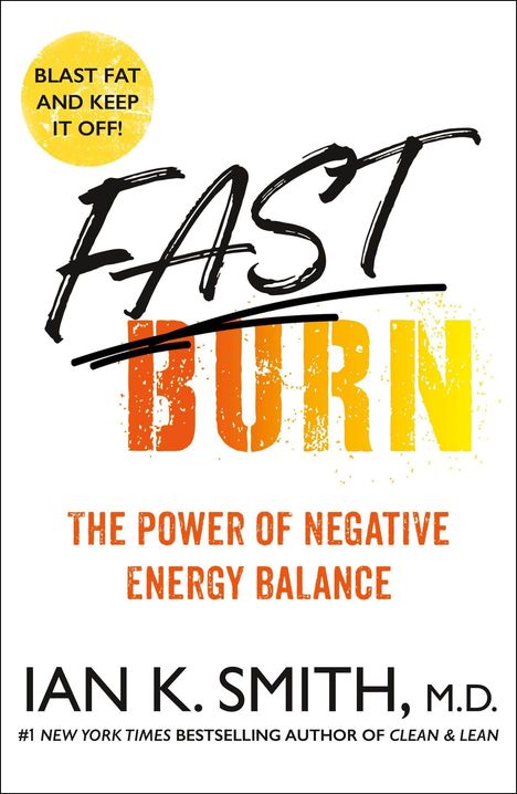 Ian K Smith: Fast Burn!, Buch