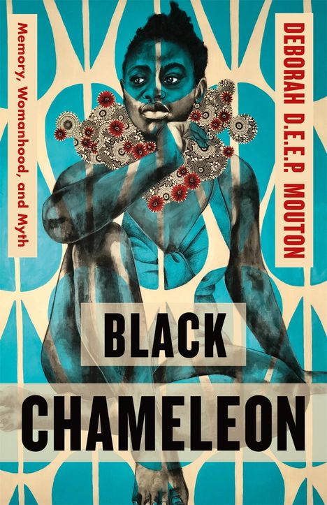 Deborah D E E P Mouton: Black Chameleon, Buch