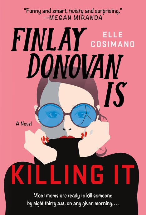 Elle Cosimano: Finlay Donovan Is Killing It, Buch