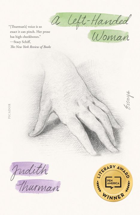 Judith Thurman: A Left-Handed Woman: Essays, Buch