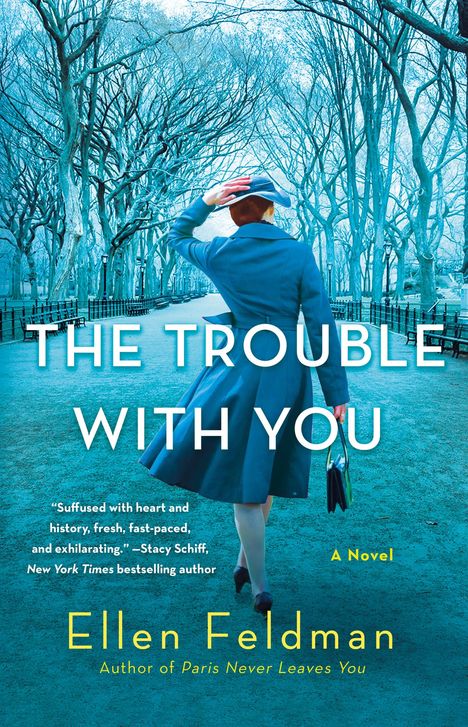 Ellen Feldman: The Trouble with You, Buch