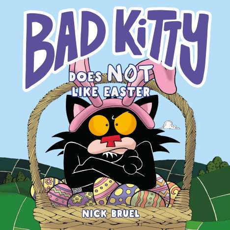 Nick Bruel: Bad Kitty Does Not Like Easter, Buch