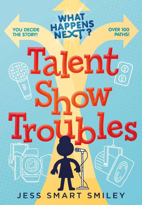 Jess Smart Smiley: What Happens Next?: Talent Show Troubles, Buch
