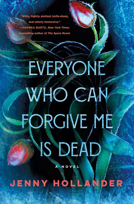 Jenny Hollander: Everyone Who Can Forgive Me Is Dead, Buch