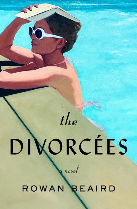 Rowan Beaird: The Divorcées, Buch