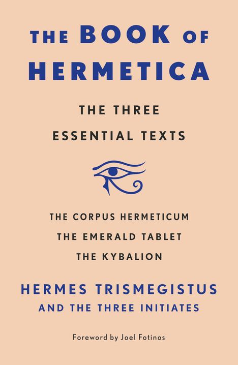 Three Initiates: The Book of Hermetica, Buch