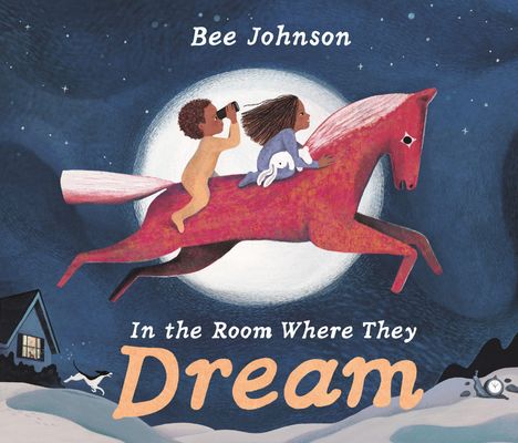 Texte: "Bee Johnson", "In the Room Where They Dream".  
Illustration: Zwei Kinder reiten auf einem Pferd vor Mond.