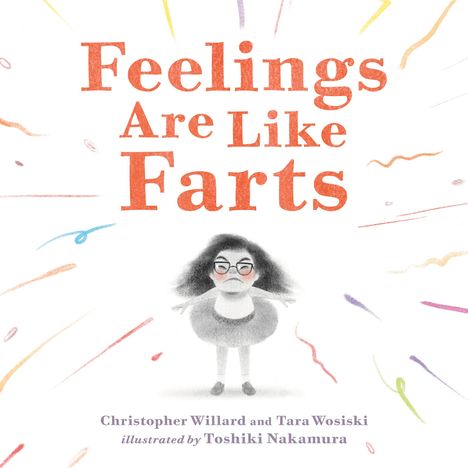 Christopher Willard: Feelings Are Like Farts, Buch