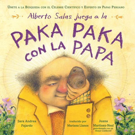 "Alberto Salas juega a la PAKA PAKA con la PAPA". Illustration: Mann in gelbem Mantel mit Kartoffel am Auge.