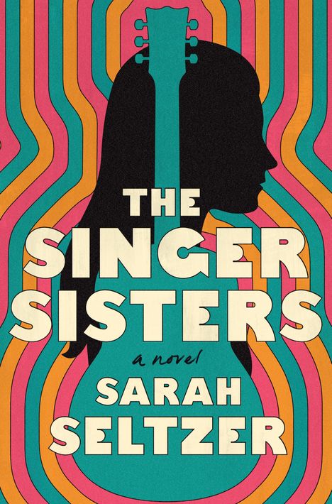 Sarah Seltzer: The Singer Sisters, Buch