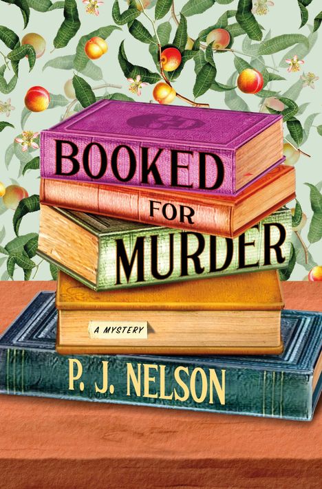 P J Nelson: Booked for Murder, Buch