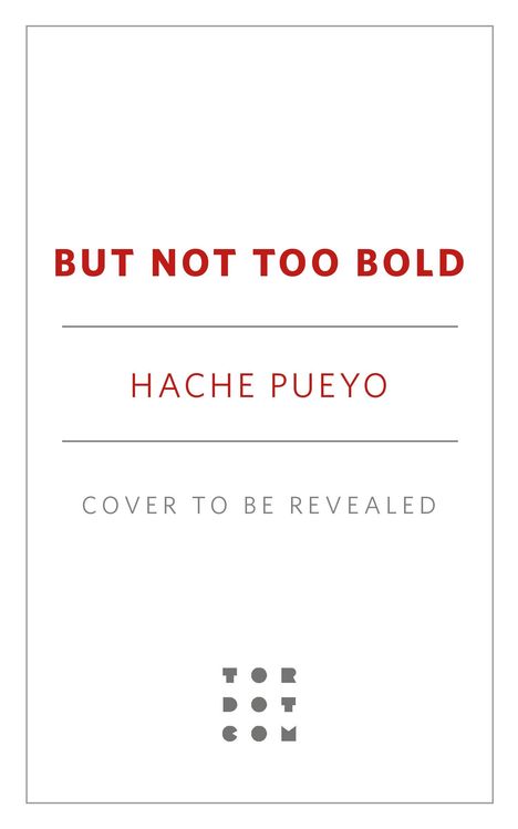 Hache Pueyo: But Not Too Bold, Buch