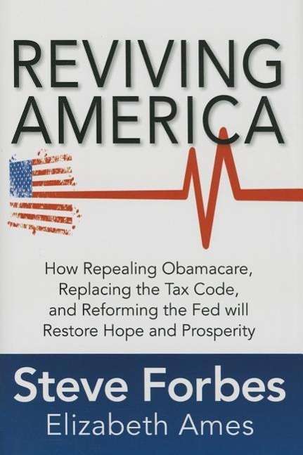 Steve Forbes: Reviving America, Buch