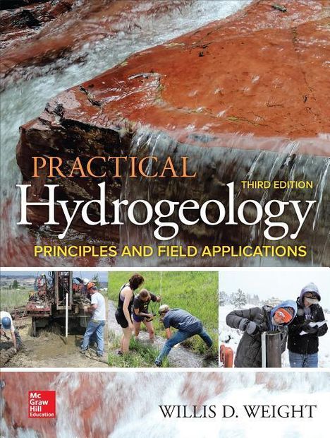 Willis D Weight: Practical Hydrogeology: Principles and Field Applications, Third Edition, Buch