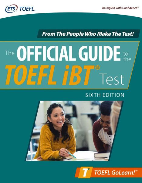 Educational Testing Service: Official Guide to the TOEFL iBT Test, Sixth Edition, Buch