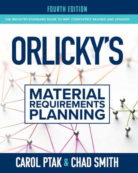 Carol Ptak: Orlicky's Material Requirements Planning, Fourth Edition, Buch