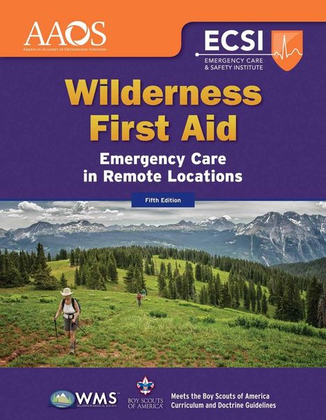 "Wilderness First Aid: Emergency Care in Remote Locations, Fifth Edition." Oben Logos "AAOS" und "ECSI", unten Landschaft mit Wanderern.