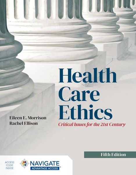 Eileen E Morrison: Health Care Ethics, Buch