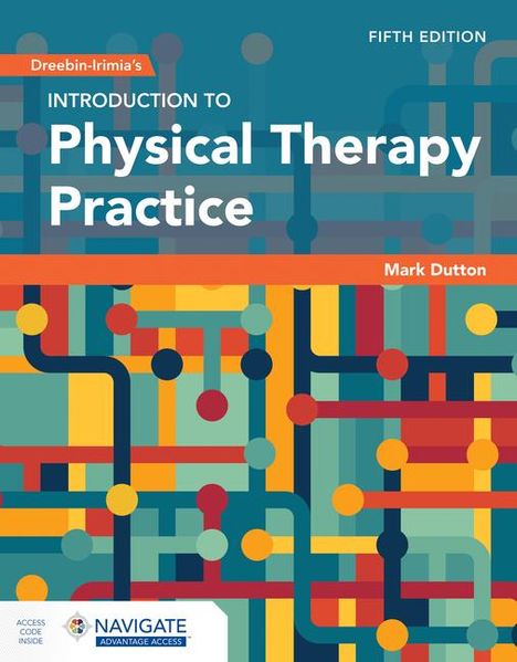 Mark Dutton: Dreeben-Irimia's Introduction to Physical Therapy Practice, Buch