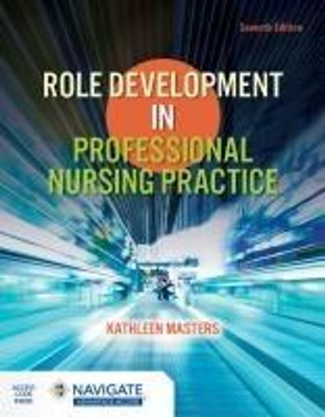 Kathleen Masters: Role Development in Professional Nursing Practice, Buch