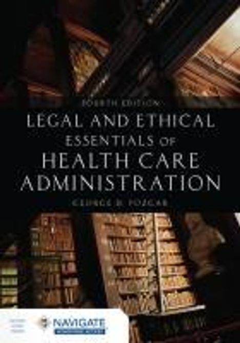 George D Pozgar: Legal and Ethical Essentials of Health Care Administration, Buch