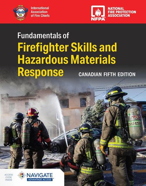 Jones &amp; Bartlett Learning: Canadian Fundamentals of Firefighter Skills and Hazardous Materials Response Includes Navigate Advantage Access, Buch