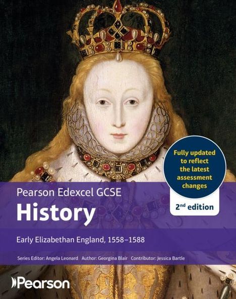 "Pearson Edexcel GCSE History, Early Elizabethan England, 1558–1588. Vollständig aktualisiert, 2. Auflage." Ein Gemälde von Königin Elizabeth I.