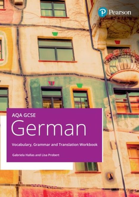 Gabriela Hallas: AQA GCSE German Vocabulary, Grammar and Translation Workbook, Buch