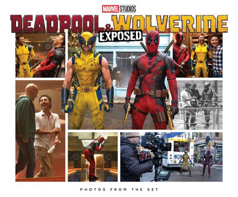 Jess Harrold: Marvel Studios' Deadpool &amp; Wolverine: Exposed - Photos from the Set, Buch