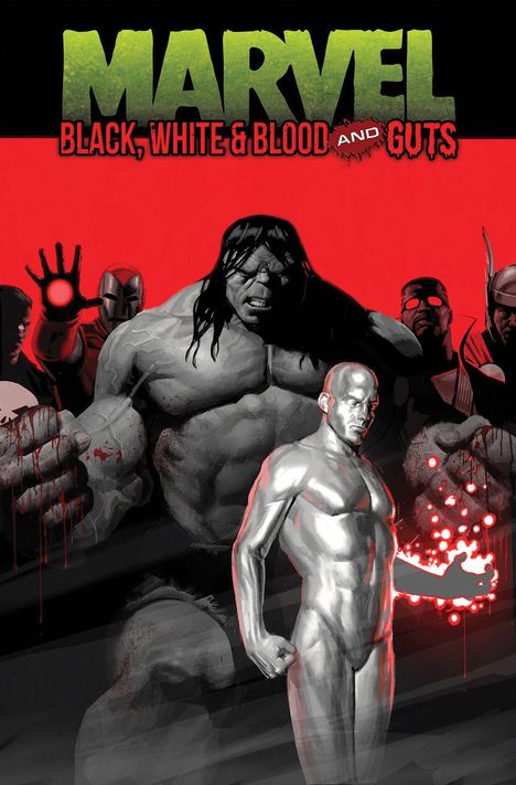 Text: "MARVEL BLACK, WHITE & BLOOD AND GUTS." Illustration von Superhelden in dramatischer Pose, mit rotem und schwarzem Hintergrund.