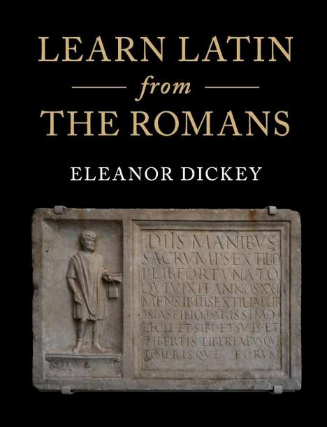 Eleanor Dickey: Learn Latin from the Romans, Buch