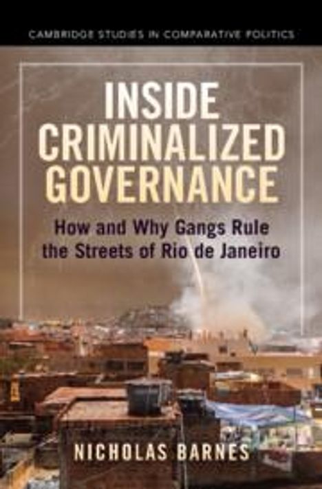 Nicholas Barnes: Inside Criminalized Governance, Buch