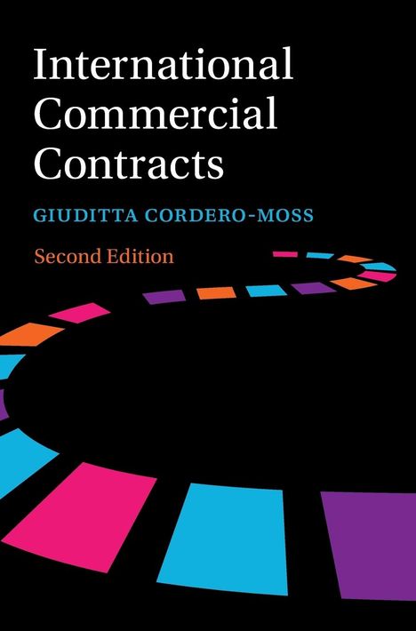 Giuditta Cordero-Moss: International Commercial Contracts, Buch