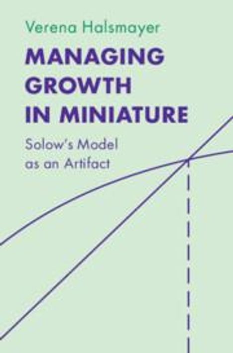 Verena Halsmayer: Managing Growth in Miniature, Buch