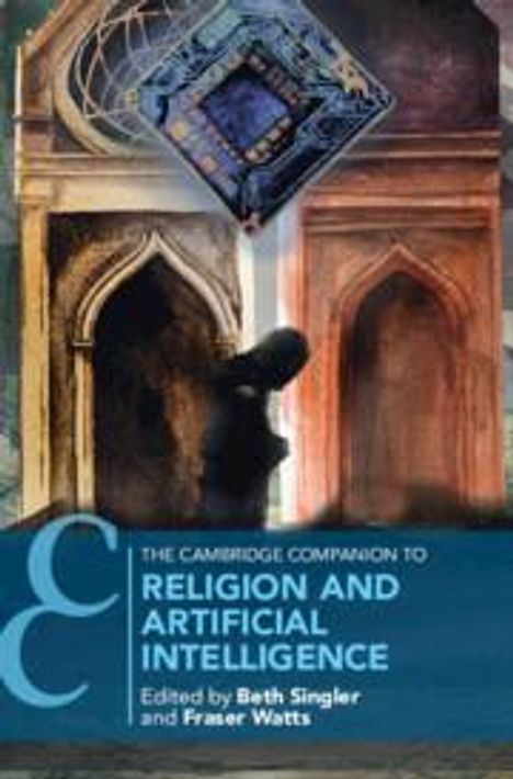 The Cambridge Companion to Religion and Artificial Intelligence, Buch