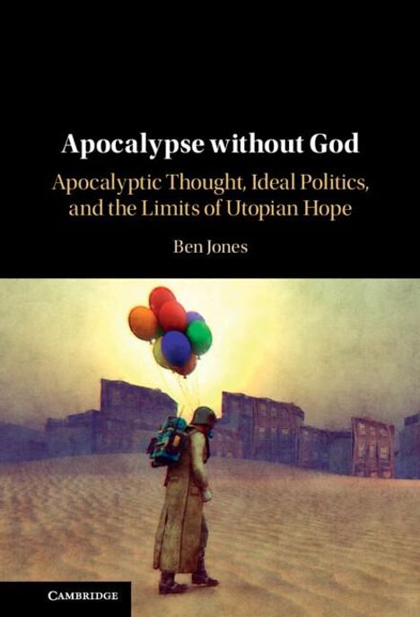 Ben Jones: Apocalypse without God, Buch