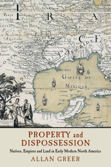 Allan Greer: Property and Dispossession, Buch