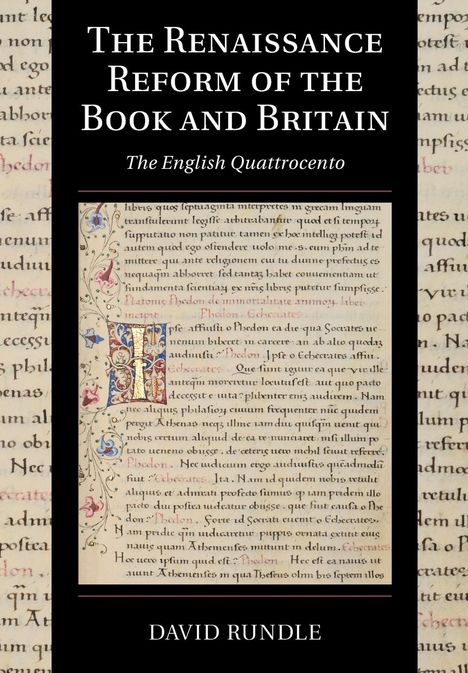David Rundle: The Renaissance Reform of the Book and Britain, Buch