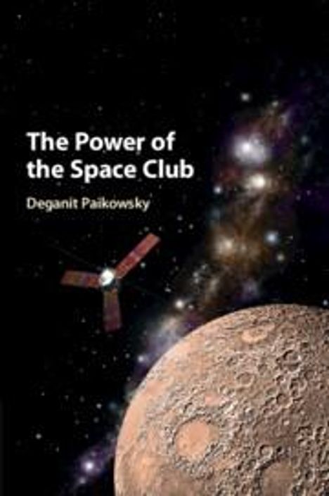 Deganit Paikowsky: The Power of the Space Club, Buch