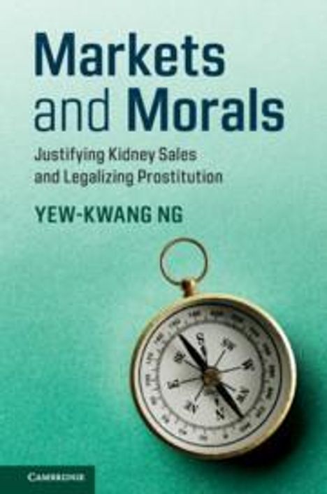 Yew-Kwang Ng: Markets and Morals, Buch