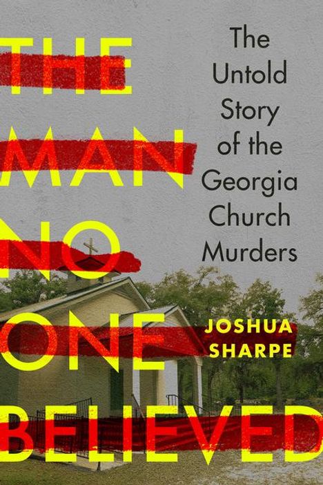 Joshua Sharpe: The Man No One Believed, Buch