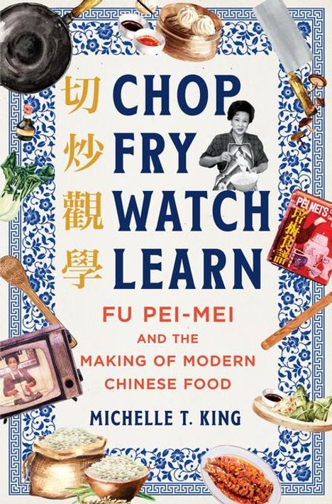 Michelle T King: Chop Fry Watch Learn, Buch