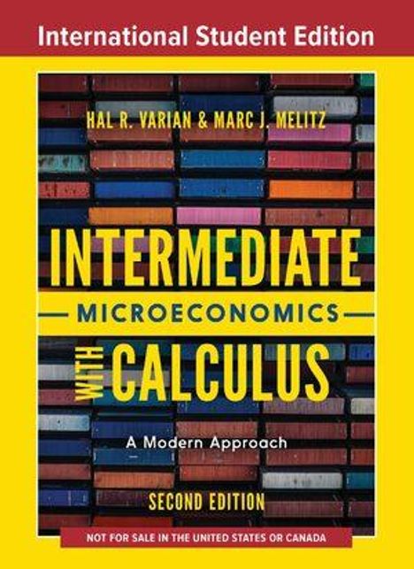 Hal R. Varian: Intermediate Microeconomics with Calculus: A Modern Approach, Buch