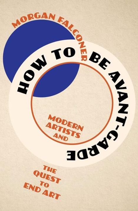 Morgan Falconer: How to Be Avant-Garde, Buch