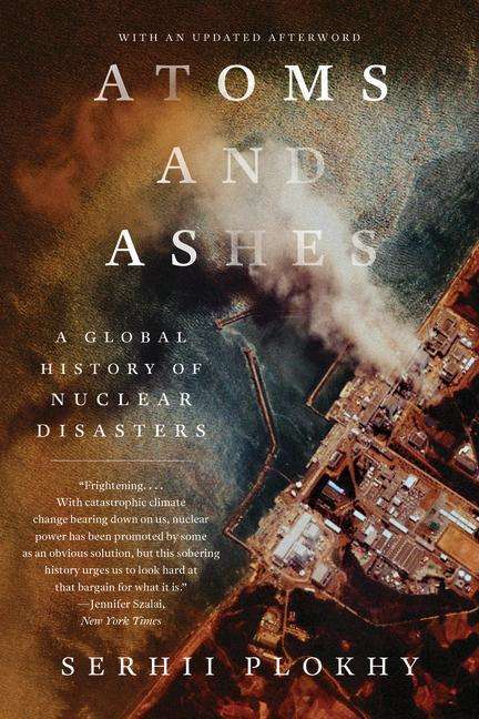 Serhii Plokhy: Atoms and Ashes, Buch
