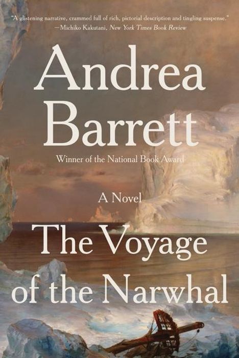 Andrea Barrett: The Voyage of the Narwhal, Buch