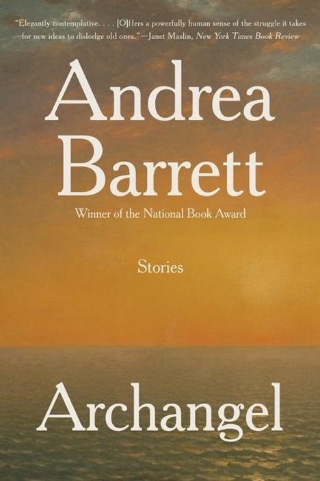 Andrea Barrett: Archangel, Buch