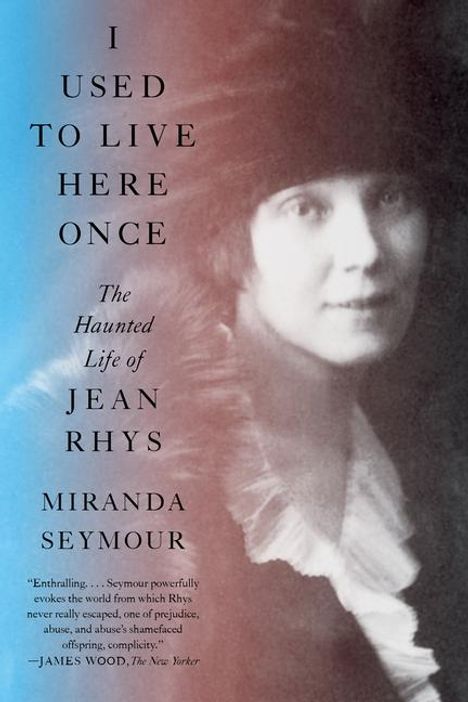 Miranda Seymour: I Used to Live Here Once, Buch